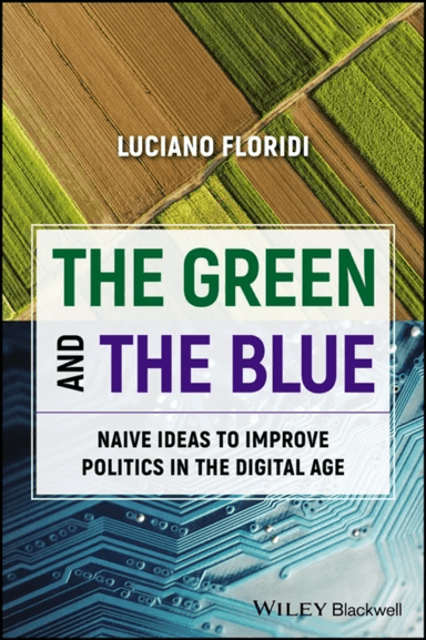 The Green and The Blue av Luciano (University of Bari Floridi, University of Oxford)