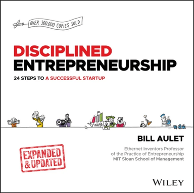 Disciplined Entrepreneurship Expanded &amp; Updated av Bill Aulet