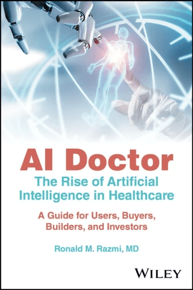 AI Doctor av Ronald M. (Zoi Capital Razmi, Northwestern University's Kellogg School of Management)