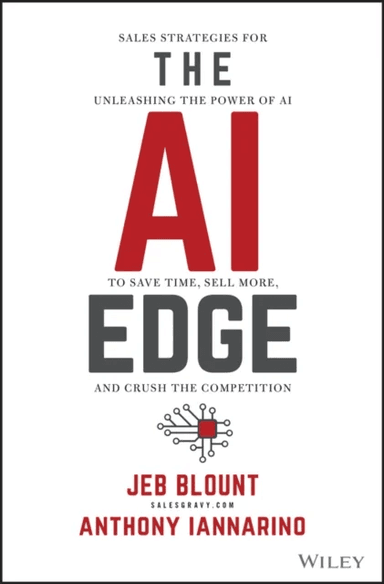 The AI Edge av Jeb Blount, Anthony Iannarino
