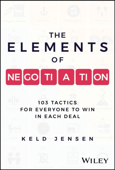 The Elements of Negotiation av Keld Jensen