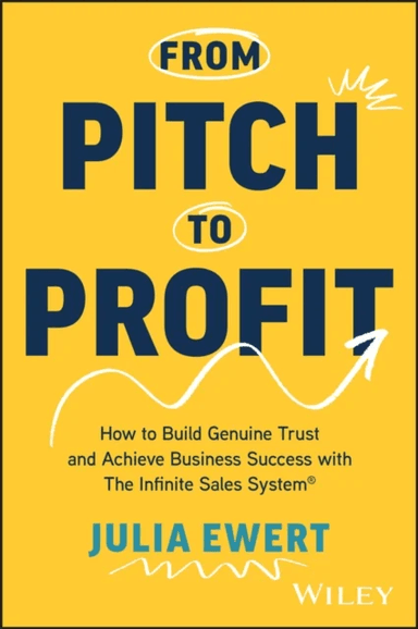 From Pitch to Profit av Julia Ewert