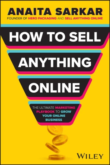 How to Sell Anything Online av Anaita Sarkar