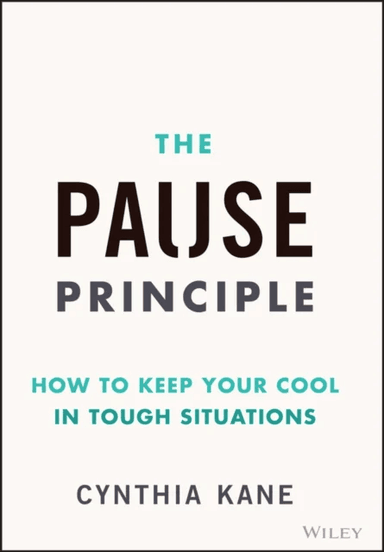 The Pause Principle av Cynthia Kane