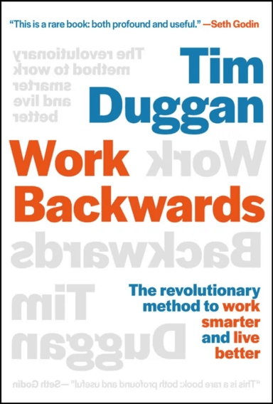Work Backwards av Tim Duggan
