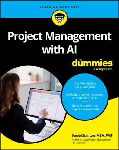 Project Management with AI For Dummies av Daniel (Bradley University Stanton, University of Arkansas, Cranfield University)