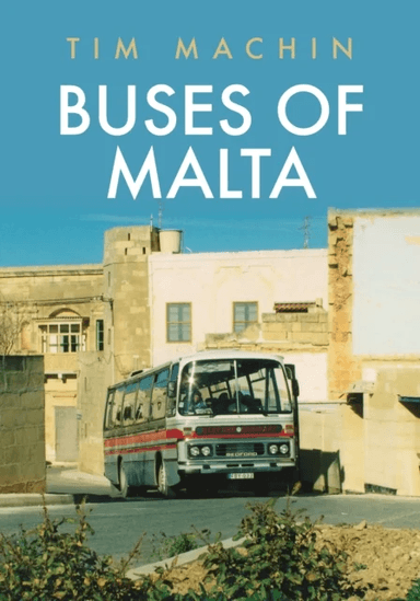 Buses of Malta av Tim Machin