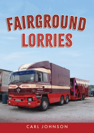 Fairground Lorries av Carl Johnson