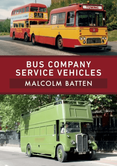 Bus Company Service Vehicles av Malcolm Batten