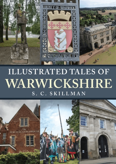 Illustrated Tales of Warwickshire av S. C. Skillman