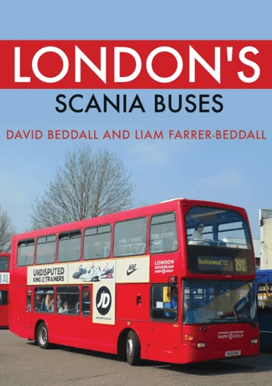 London's Scania Buses av David Beddall, Liam Farrer-Beddall