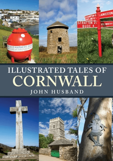 Illustrated Tales of Cornwall av John Husband