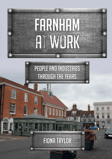 Farnham at Work av Fiona Taylor