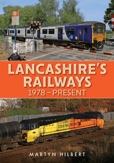 Lancashire's Railways av Martyn Hilbert