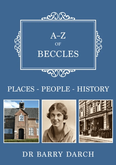 A-Z of Beccles av Barry Darch