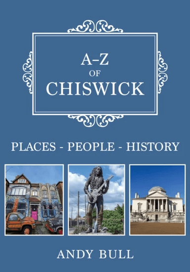 A-Z of Chiswick av Andy Bull