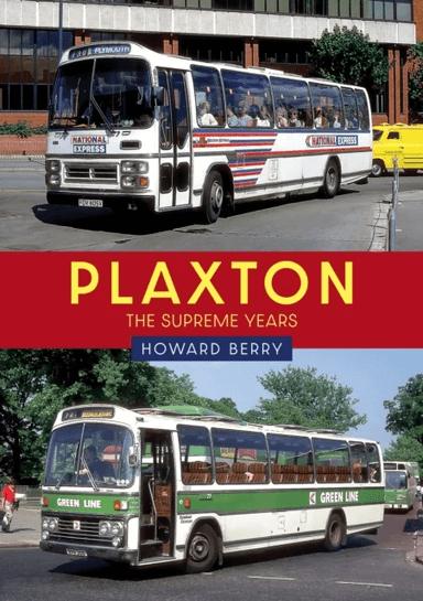 Plaxton: The Supreme Years av Howard Berry