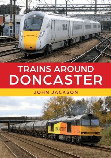 Trains Around Doncaster av John Jackson