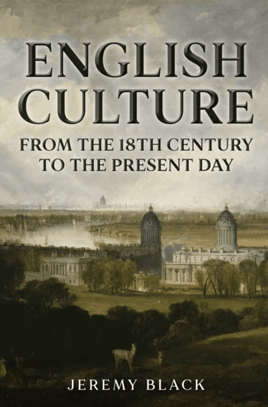 English Culture: From the 18th Century to the Present Day av Jeremy Black