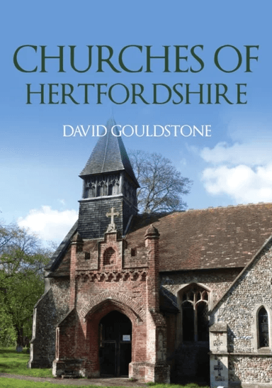 Churches of Hertfordshire av David Gouldstone