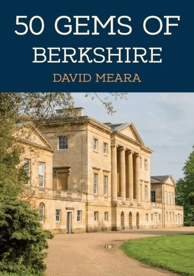 50 Gems of Berkshire av David Meara