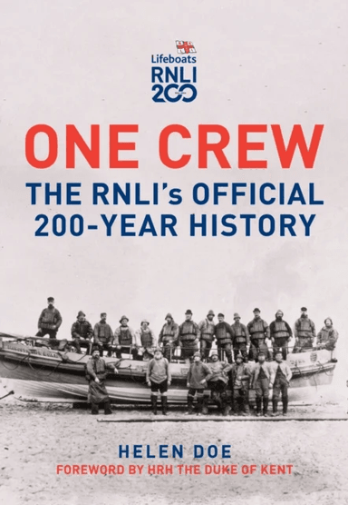 One Crew: The RNLI's Official 200-Year History av Helen Doe