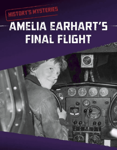 Amelia Earhart's Final Flight av Megan Cooley Peterson