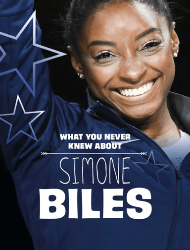What You Never Knew About Simone Biles av Helen Cox Cannons