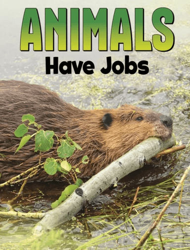 Animals Have Jobs av Nadia Ali