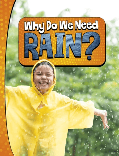 Why Do We Need Rain? av Laura K. Murray
