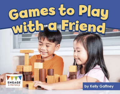Games to Play with a Friend av Kelly Gaffney