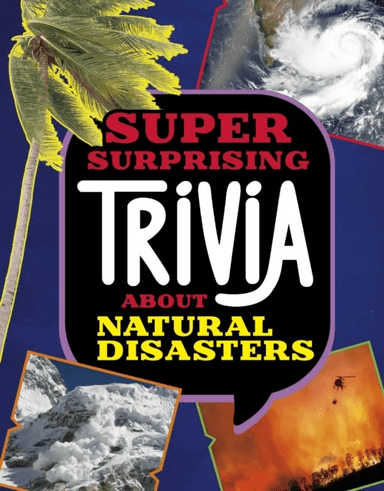 Super Surprising Trivia About Natural Disasters av Mari Bolte