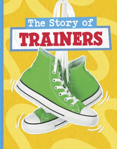 The Story of Trainers av Mae Respicio