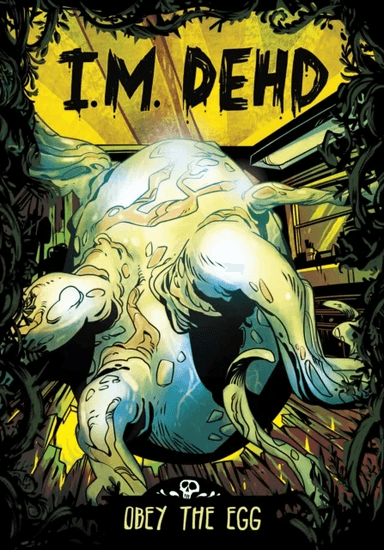 Obey the Egg av I.M. Dehd