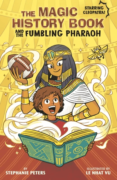 The Magic History Book and the Fumbling Pharaoh av Stephanie Peters