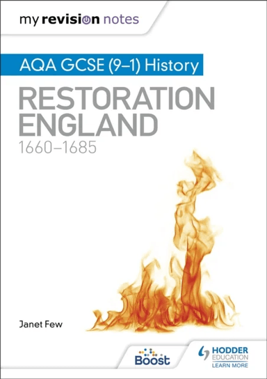 My Revision Notes: AQA GCSE (9-1) History: Restoration England, 1660-1685 av Janet Few