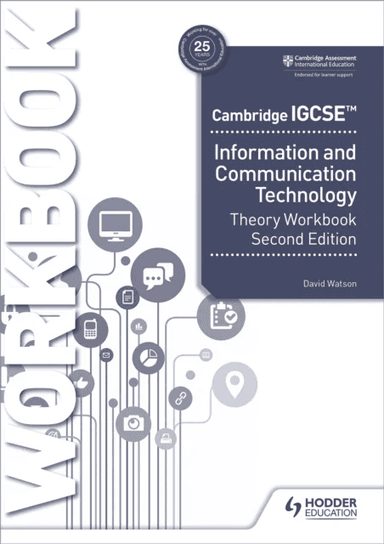 Cambridge IGCSE Information and Communication Technology Theory Workbook Second Edition av David Watson
