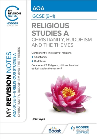 My Revision Notes: AQA GCSE (9-1) Religious Studies Specification A Christianity, Buddhism and the R av Jan Hayes