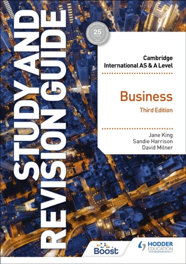Cambridge International AS/A Level Business Study and Revision Guide Third Edition av Jane King, Andrew Gillespie, Sandie Harrison, David Milner