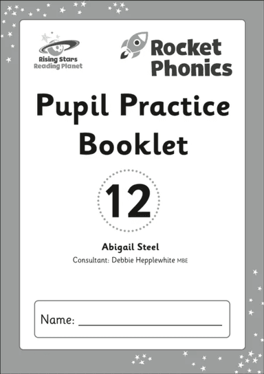 Reading Planet: Rocket Phonics - Pupil Practice Booklet 12 av Abigail Steel