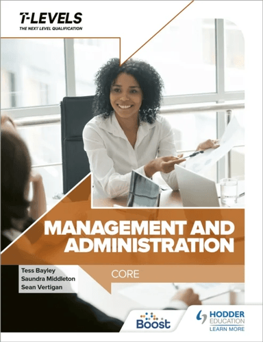Management and Administration T Level: Core av Sean Vertigan, Tess Bayley, Saundra Middleton