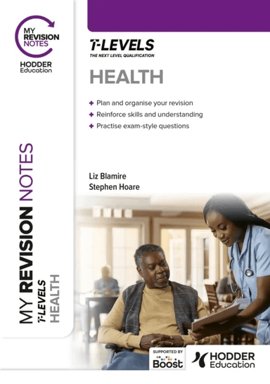 My Revision Notes: Health T Level av Stephen Hoare, Liz Blamire