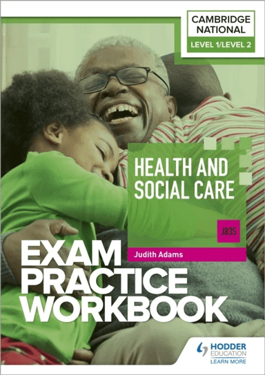 Level 1/Level 2 Cambridge National in Health and Social Care (J835) Exam Practice Workbook av Judith Adams