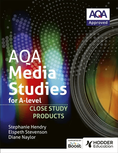 AQA Media Studies for A Level : Close Study Products av Elspeth Stevenson, Stephanie Hendry, Diane Naylor
