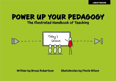 Power Up Your Pedagogy: The Illustrated Handbook of Teaching av Bruce Robertson