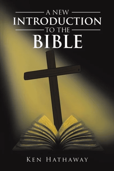 A New Introduction to The Bible av Ken Hathaway