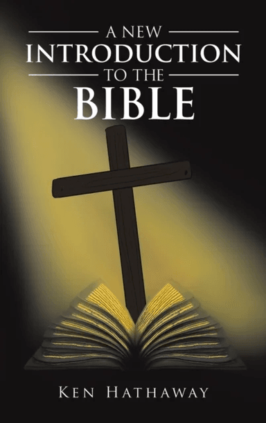 A New Introduction to The Bible av Ken Hathaway