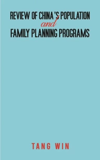 Review of China's Population and Family Planning Programs av Tang Win