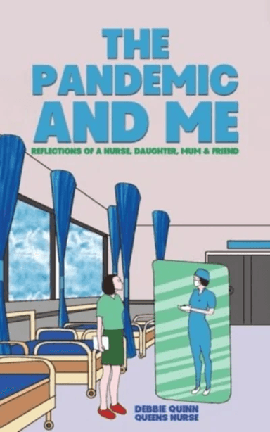 The Pandemic and Me av Debbie Quinn