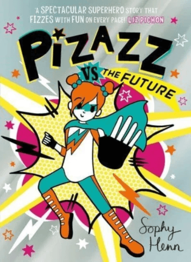 Pizazz vs The Future av Sophy Henn